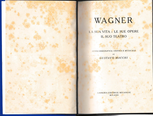 Wagner. La sua vita - Le sue opere - Il suo teatro - copertina