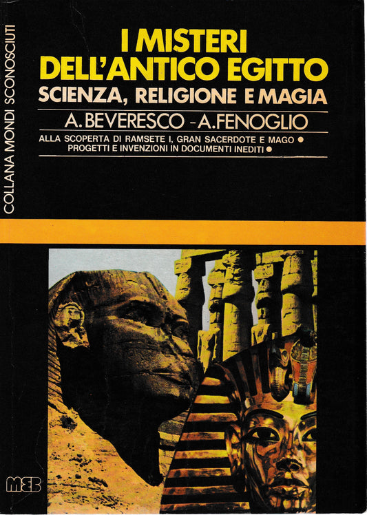 I misteri dell'Antico Egitto. Scienza – religione e magia. - copertina