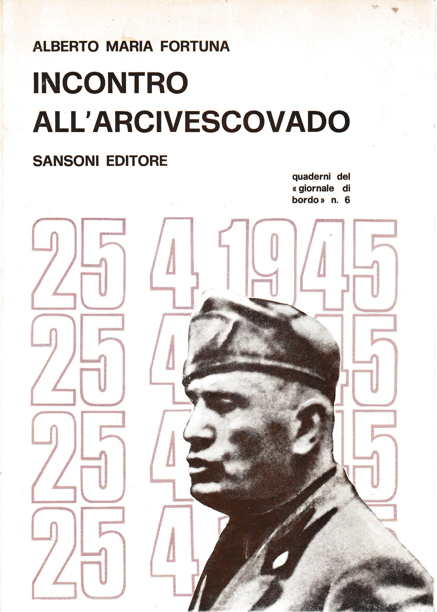Incontro all'arcivescovado. Supplemento al "Giornale di bordo" n.6 - 1967 - copertina