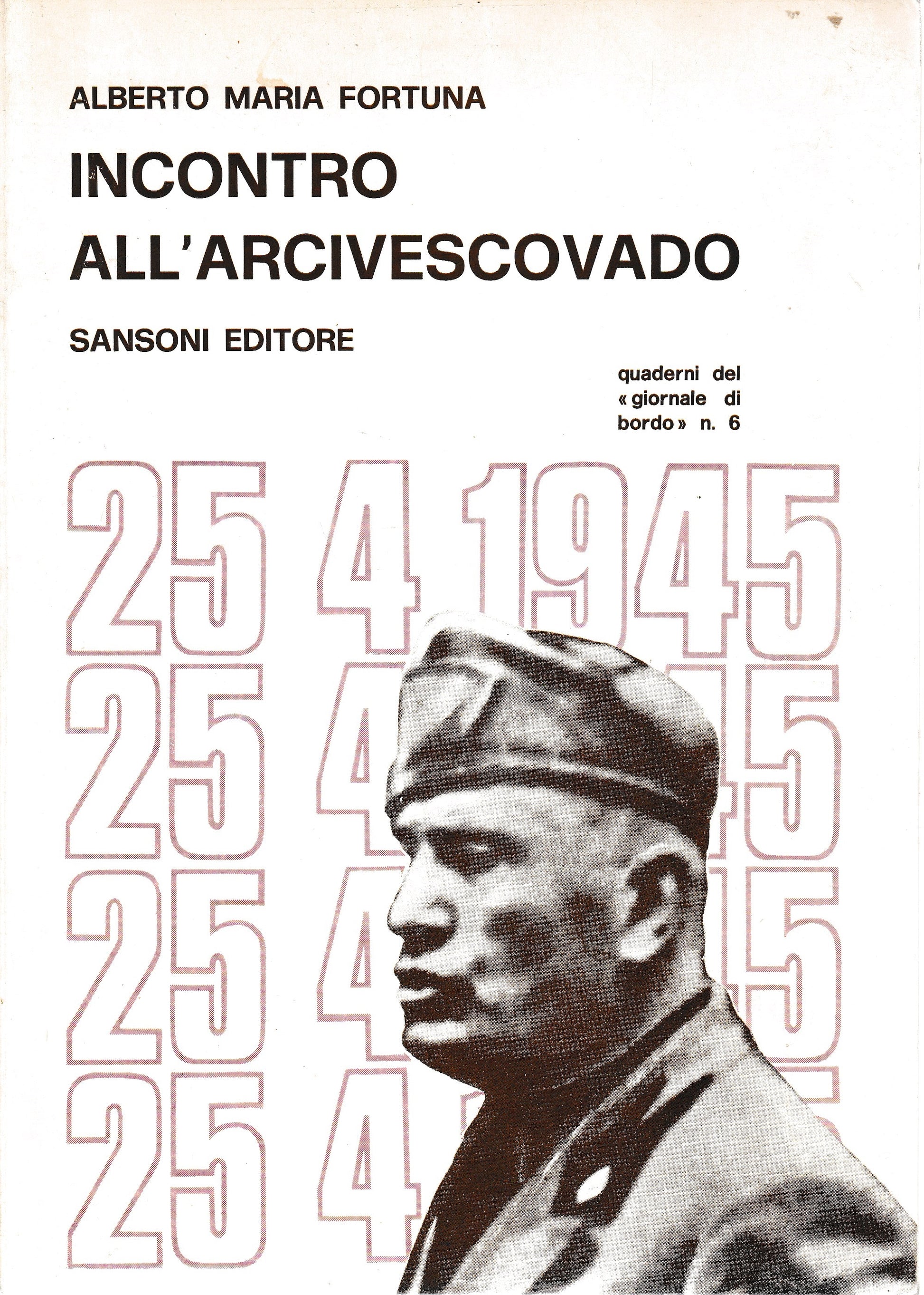 Incontro all'arcivescovado. Supplemento al "Giornale di bordo" n.6 - 1967 - copertina