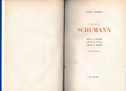 Roberto Schumann. Arte e natura. Arte e vita. Arte e fede - copertina