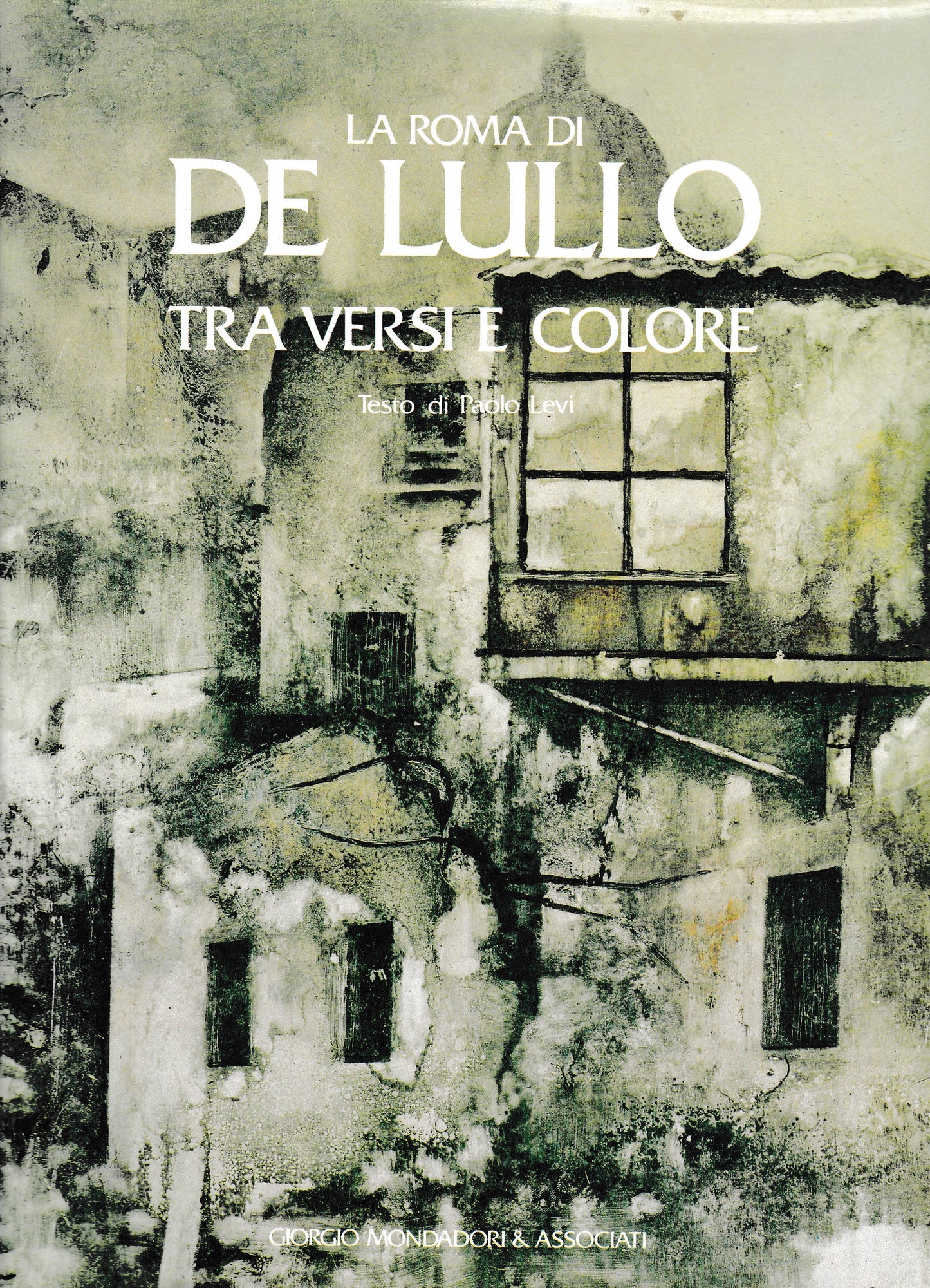 La Roma di De Lullo. Tra versi e colore - copertina