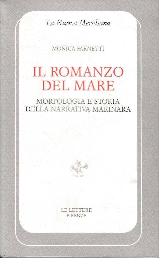 Il romanzo del mare. Morfologia e storia della narrativa marinara - copertina