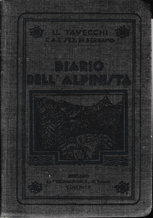 Diario dell'alpinista. Guida rapida alle capanne e rifugi alpini - ubicazione zone per sciatori - elenco guide - tariffe - copertina