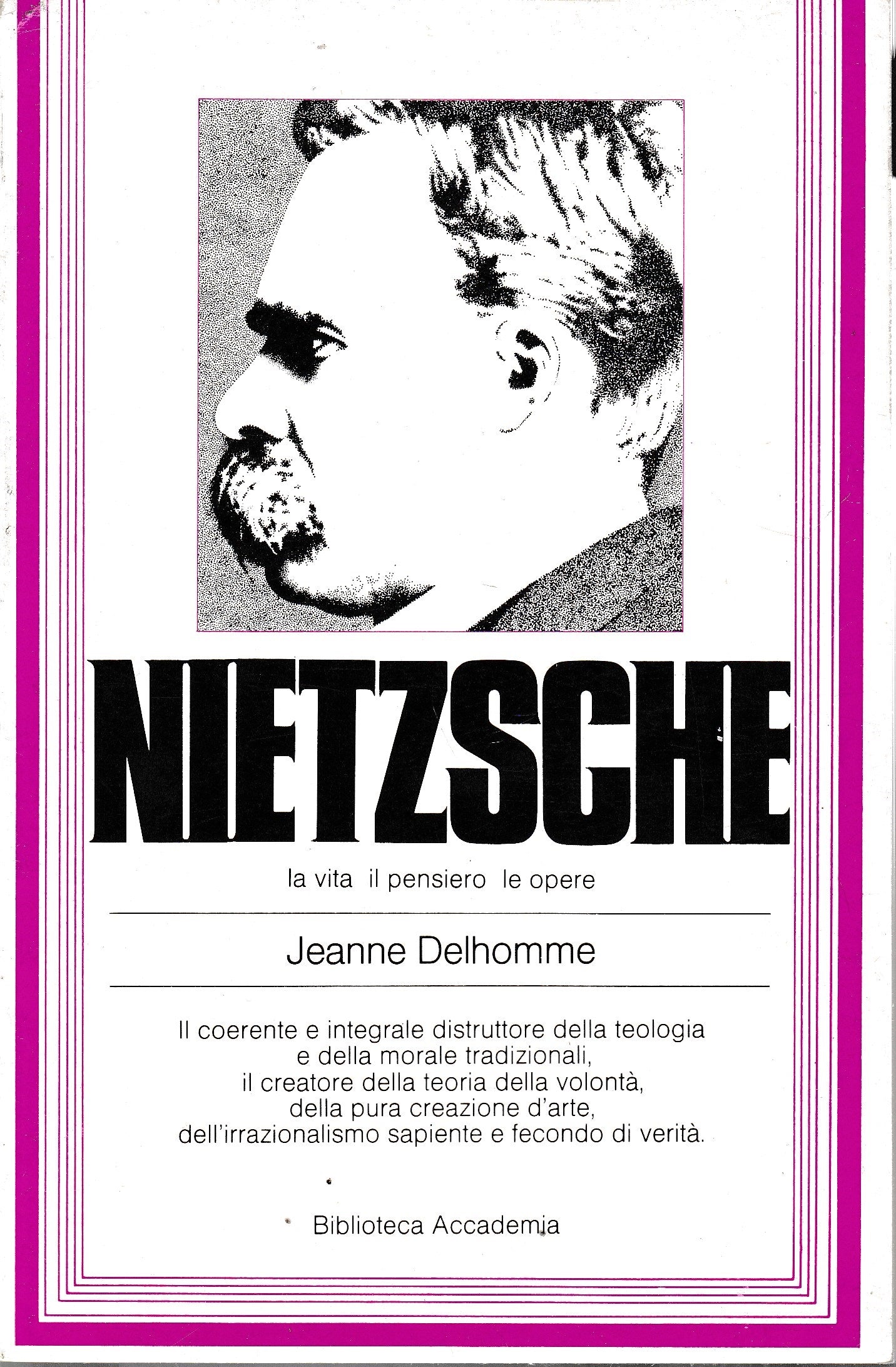 Nietzsche. La vita il pensiero le opere - copertina
