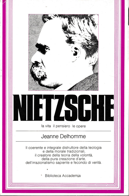 Nietzsche. La vita il pensiero le opere - copertina