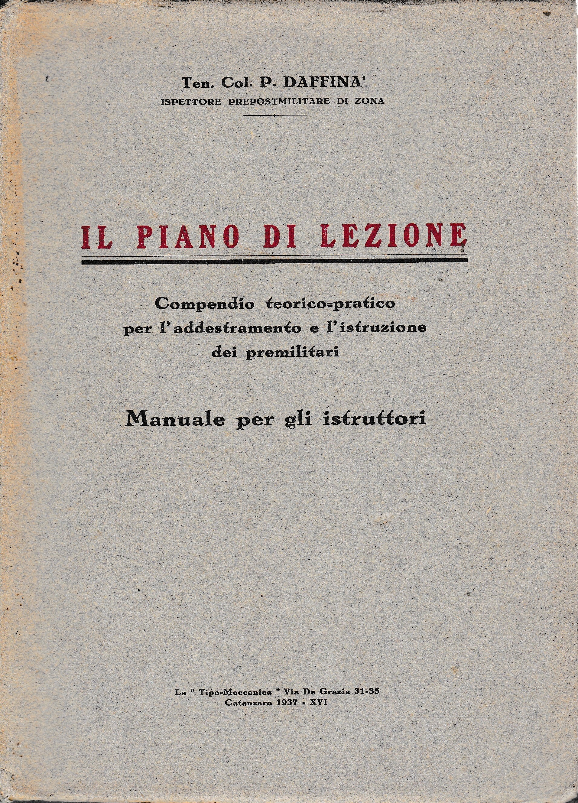 Il piano di lezione. compendio teorico-pratico per l'addestramento e l'istruzione dei preliminari. Manuale per gli istruttori - copertina