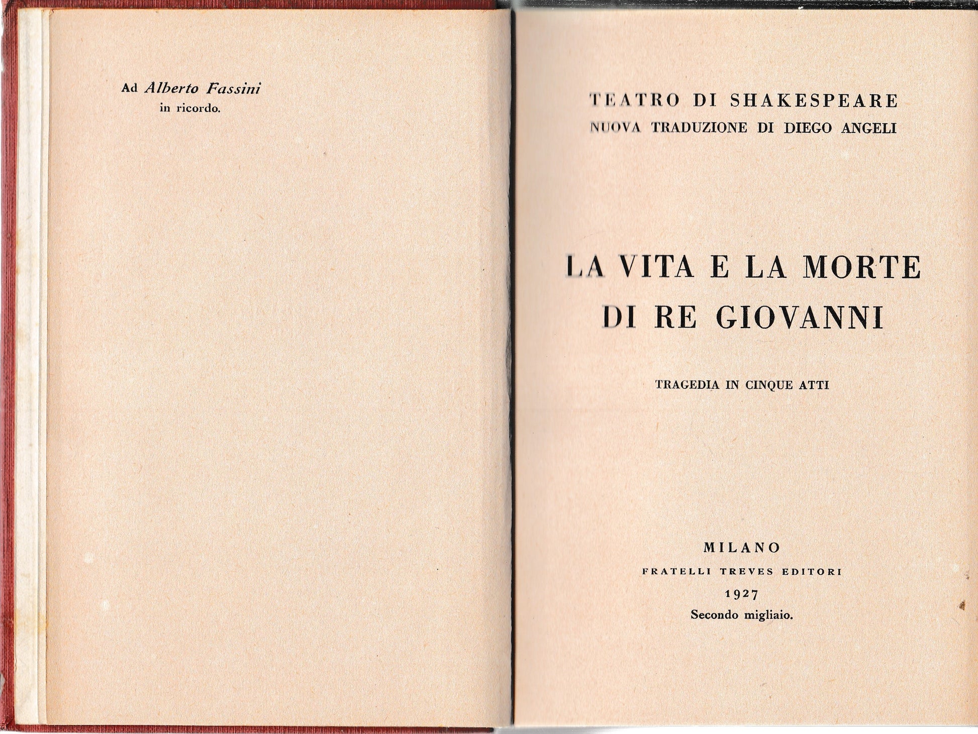 La vita e la morte di Re Giovanni. Tragedia in cinque atti. Teatro di Shakespeare nuova traduzione di Diego Angeli - copertina