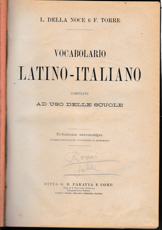 Vocabolario Latino - Italiano compilato ad uso della scuole. Edizione stereotipa diligentemente riveduta e corretta - copertina