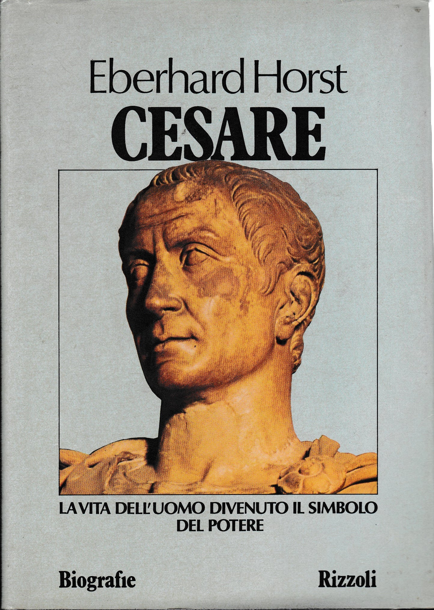Cesare. La vita dell'uomo divenuto il simbolo del potere - copertina
