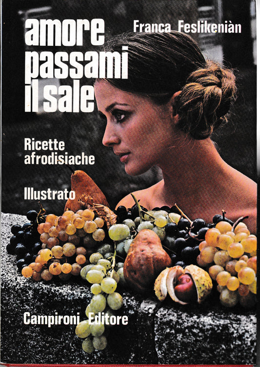 Amore passami il sale. Ricette afrodisiache - copertina