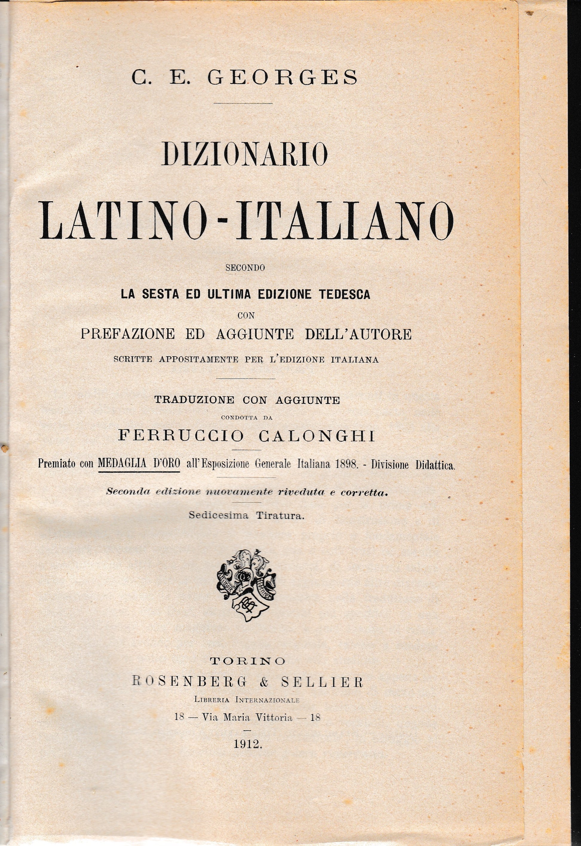 Dizionario Italiano - Latino secondo la sesta ed ultima edizione tedesca con prefazione ed aggiunte dell'autore scritte appositamente per l'edizione italiana. Traduzione con aggiunte condotta da Ferruccio Calonghi. - copertina