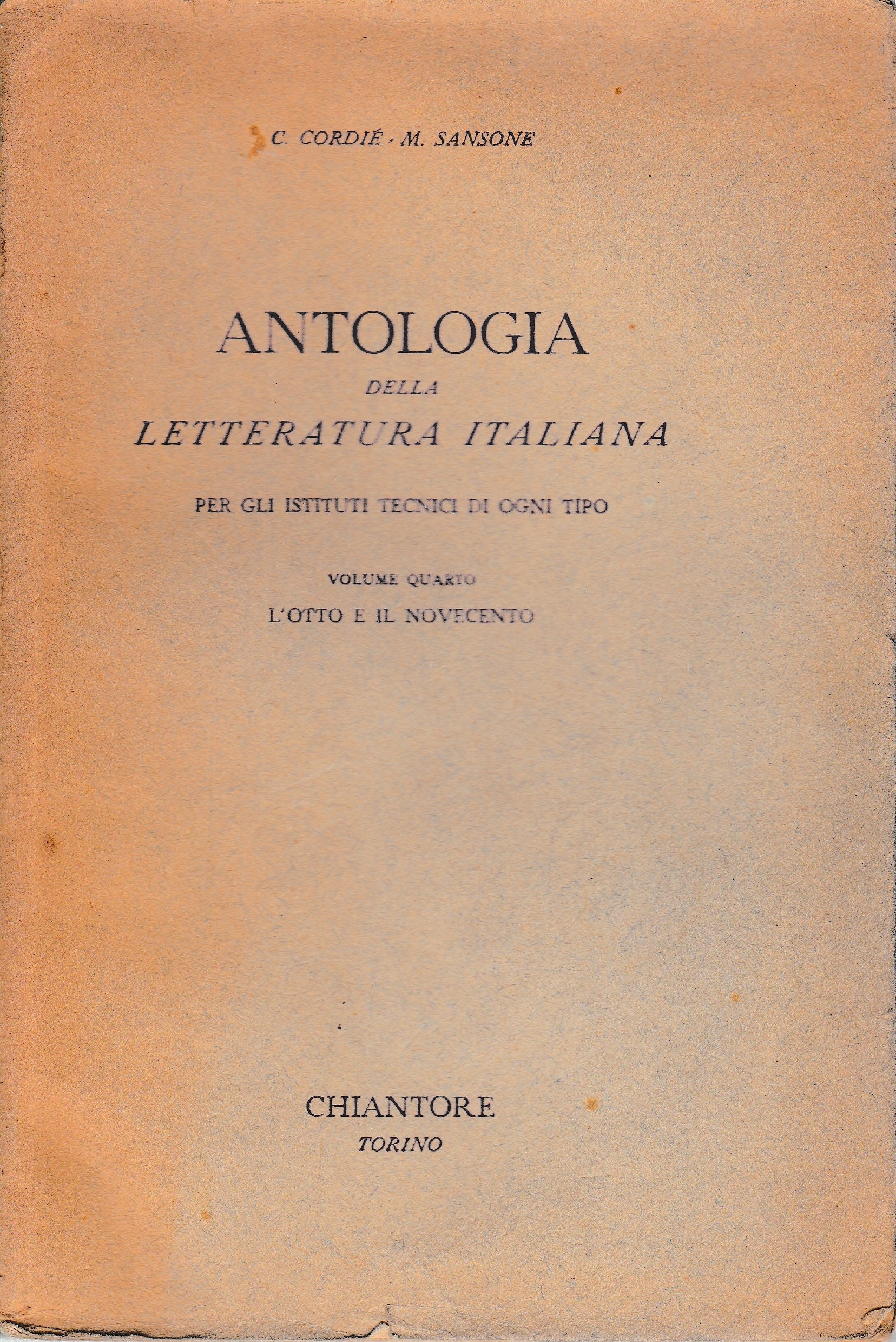Antologia della letteratura Italiana. Vol. 4°. L'otto e il Novecento - copertina