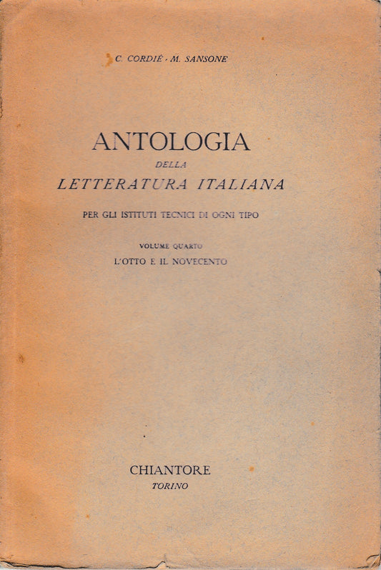 Antologia della letteratura Italiana. Vol. 4°. L'otto e il Novecento - copertina