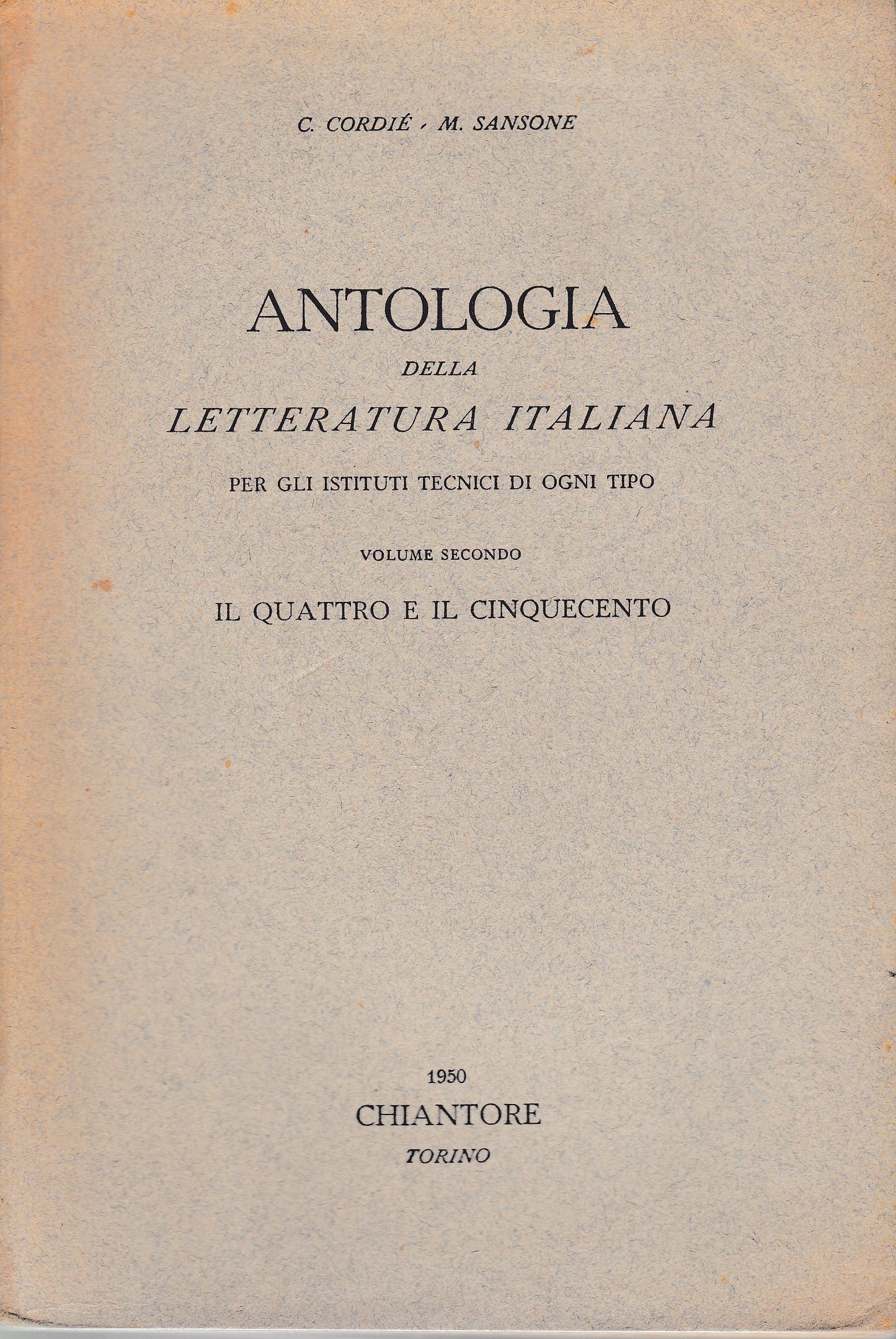 Antologia della letteratura Italiana. Vol. 2° Il Quattrocento e il Cinquecento - copertina
