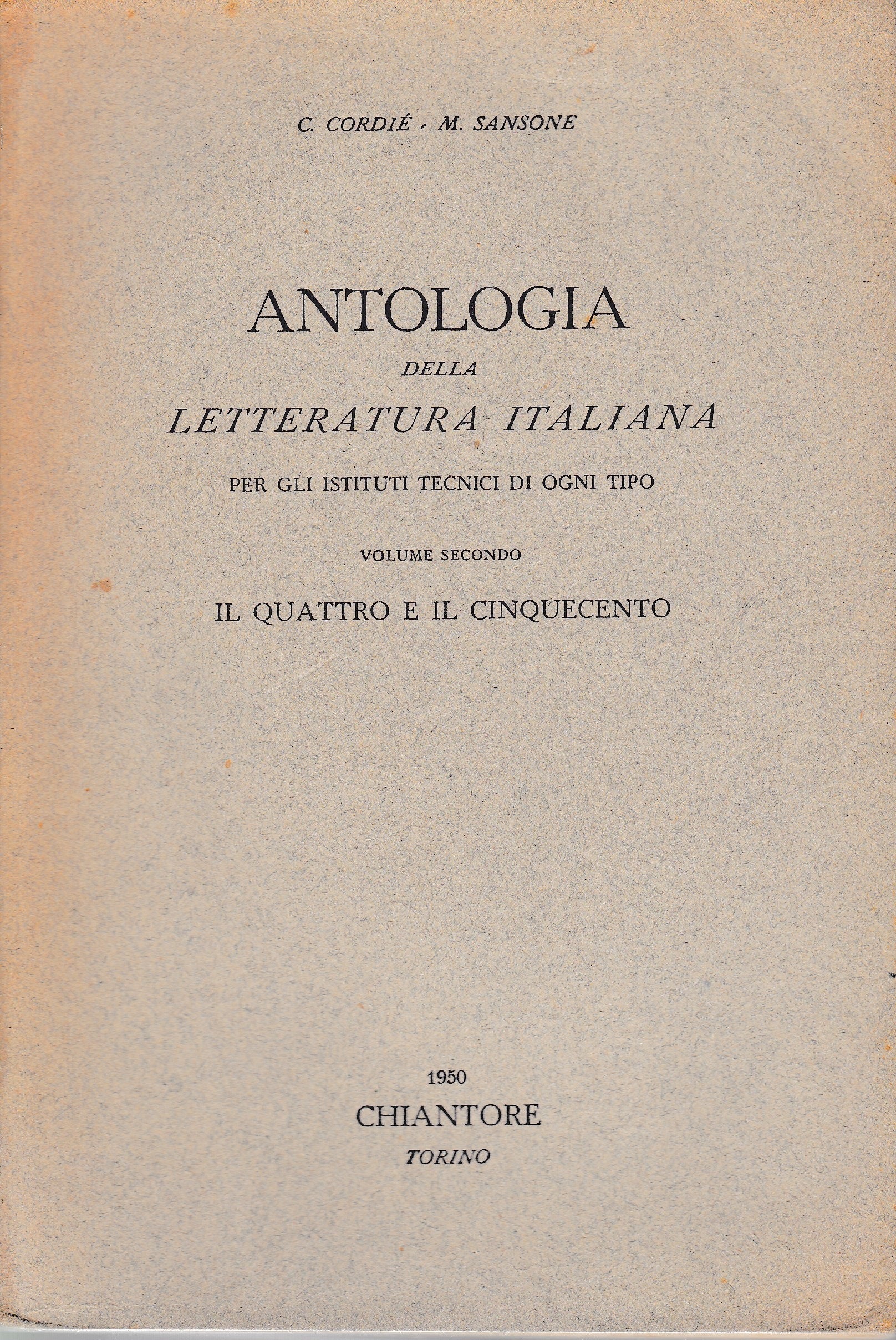 Antologia della letteratura Italiana. Vol. 2° Il Quattrocento e il Cinquecento - copertina