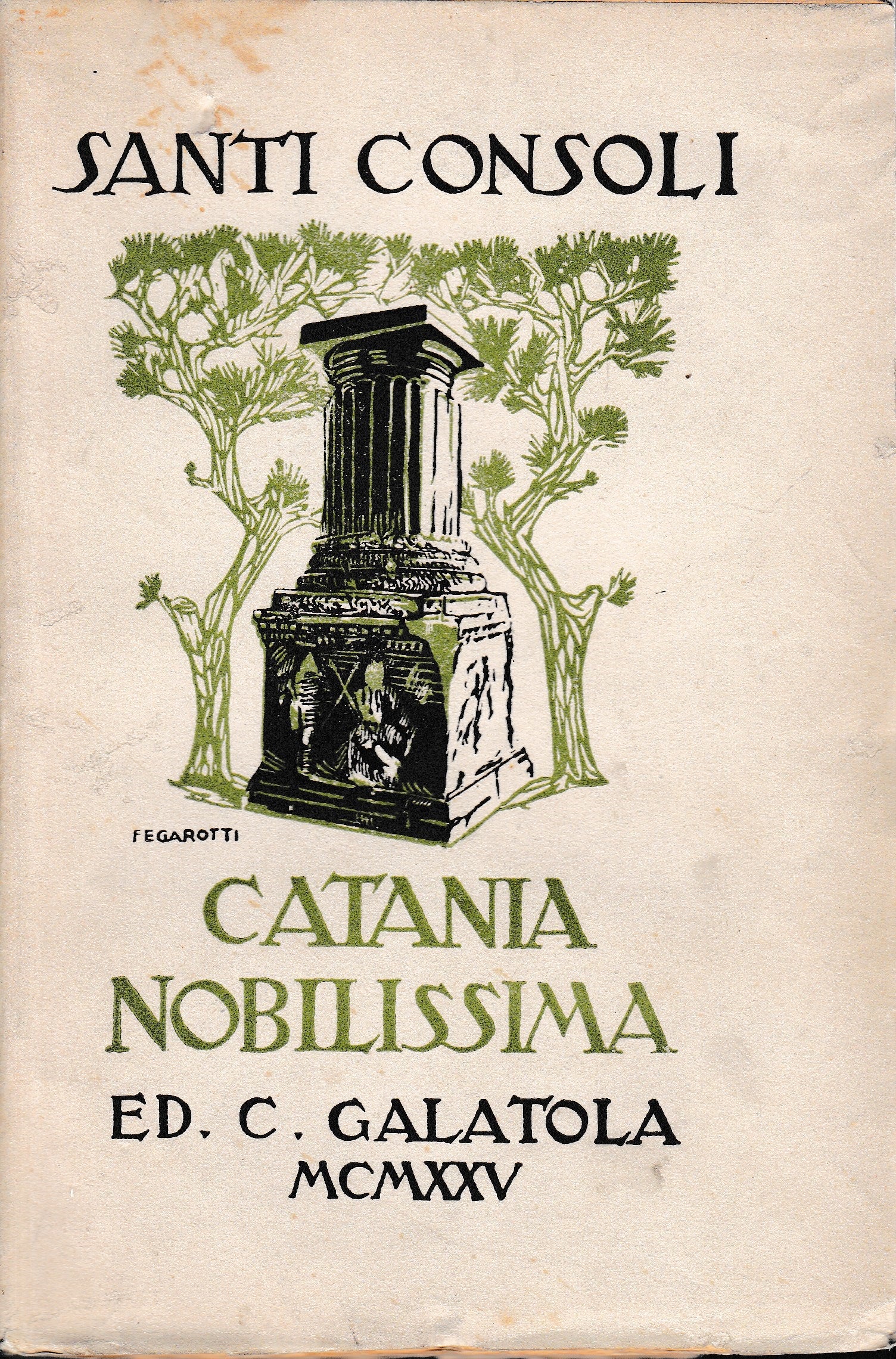 Catania nobilissima, medaglioni siciliani. Libro di lettura per le scuole siciliane e per le persone colte. - copertina