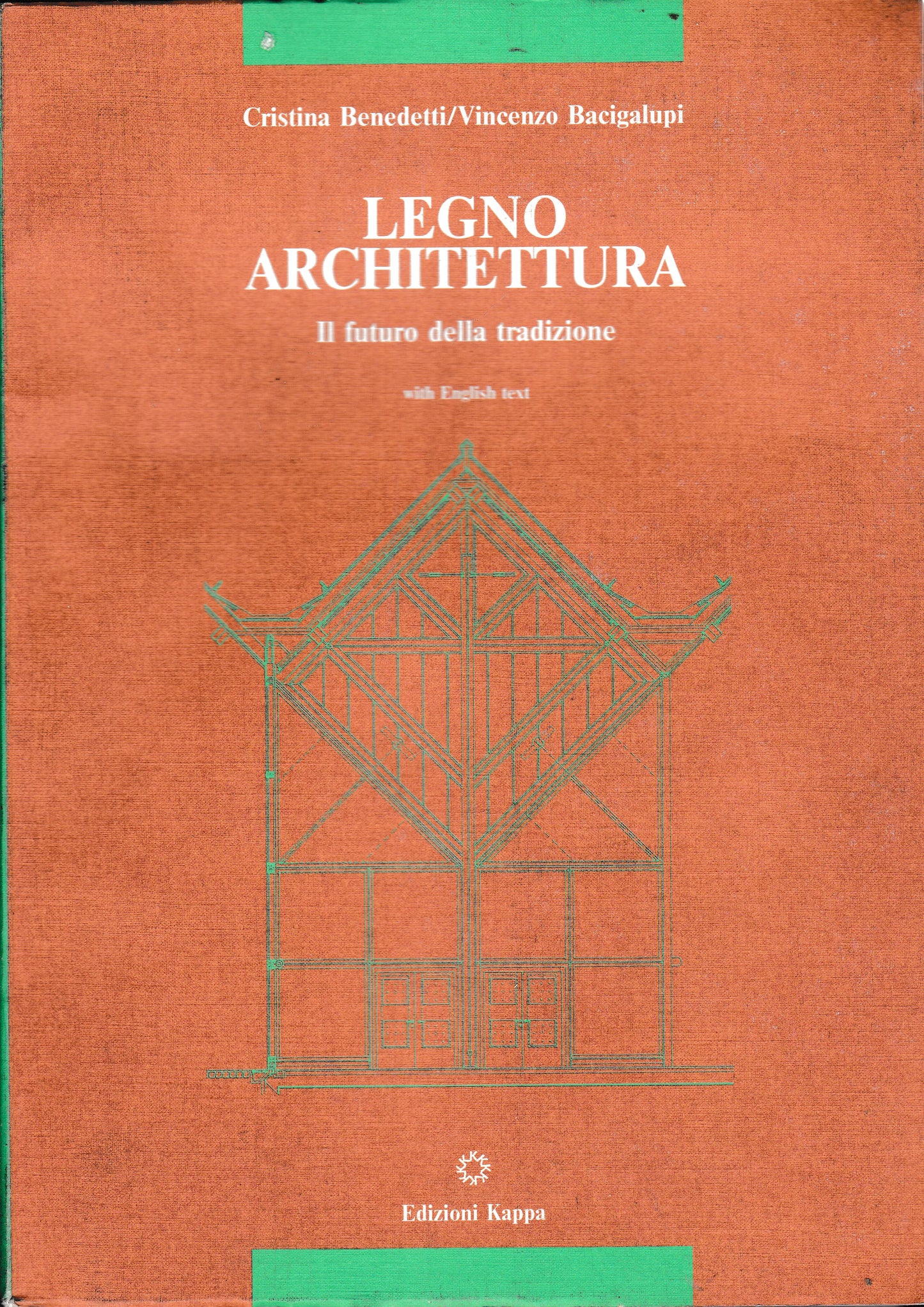 LEGNO ARCHITETTURA. IL futuro della tradizione. Bilingue Italiano Inglese - copertina