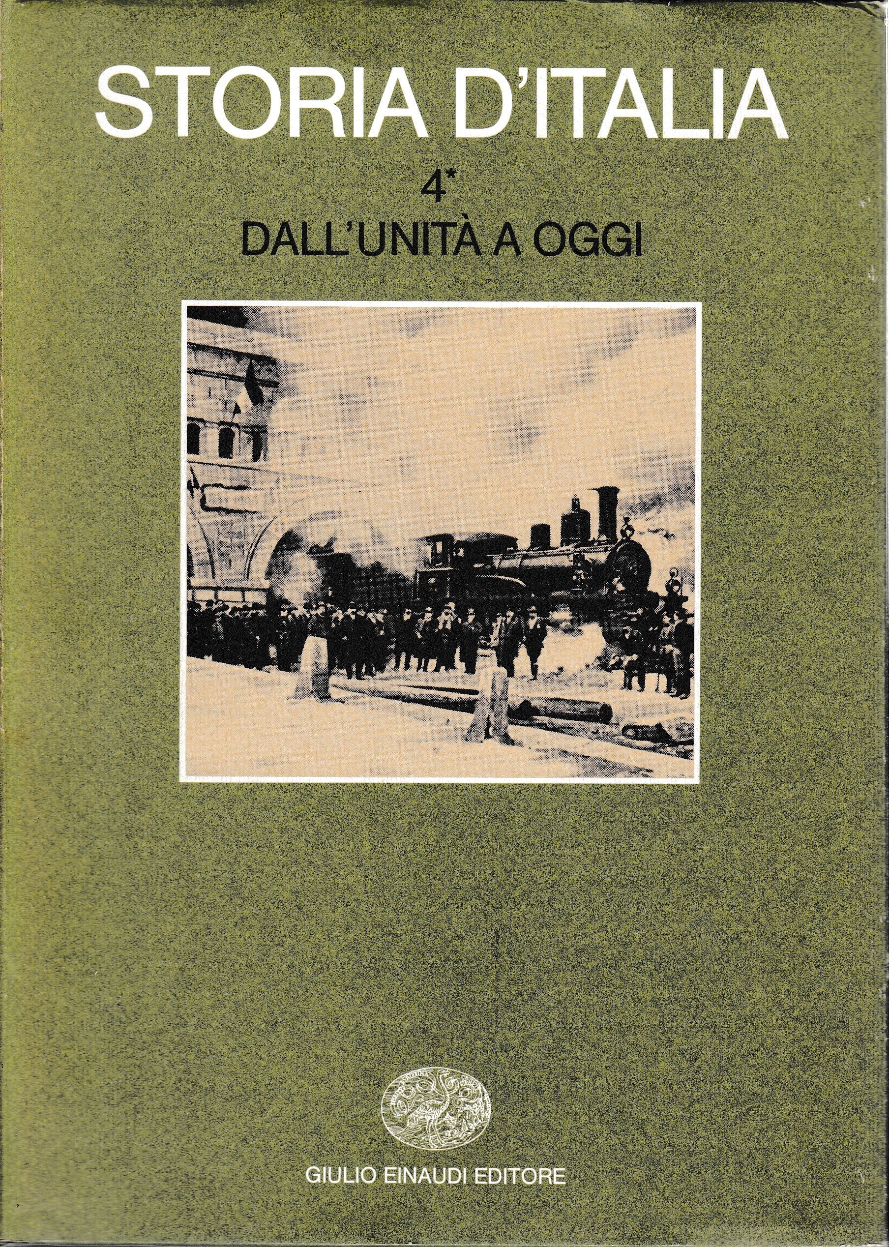 Storia d'Italia. vol. 4° tomo 1° Dall'unità a oggi - copertina
