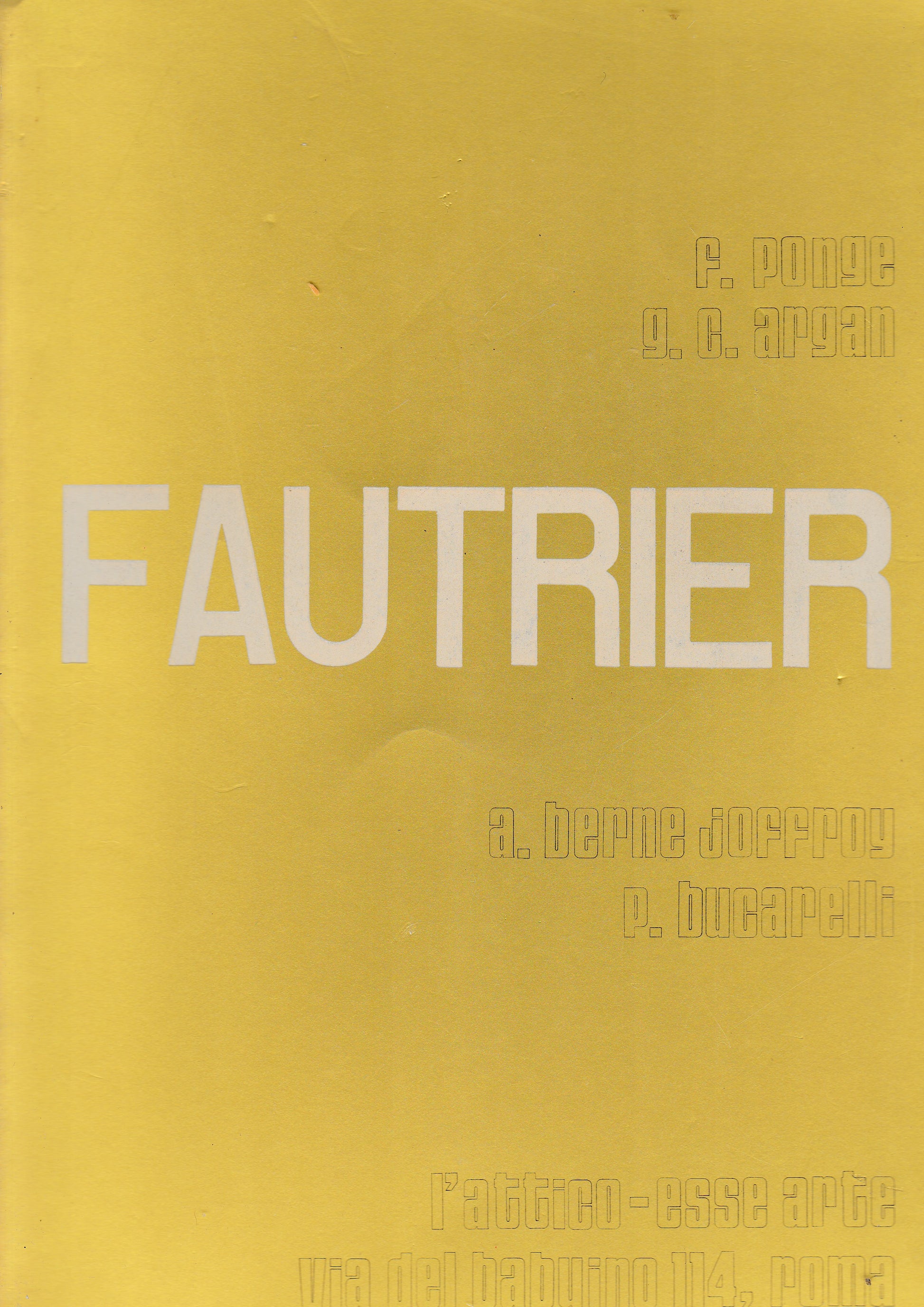 Fautrier.  Catalogo della mostra alla galleria L'Attico-Esse Arte. - copertina