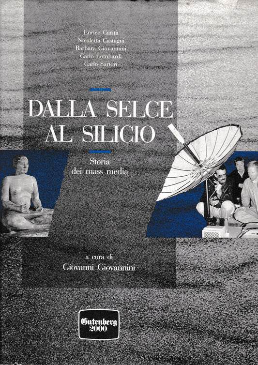 Dalla Selce al Silicio. Storia dei mass media - copertina