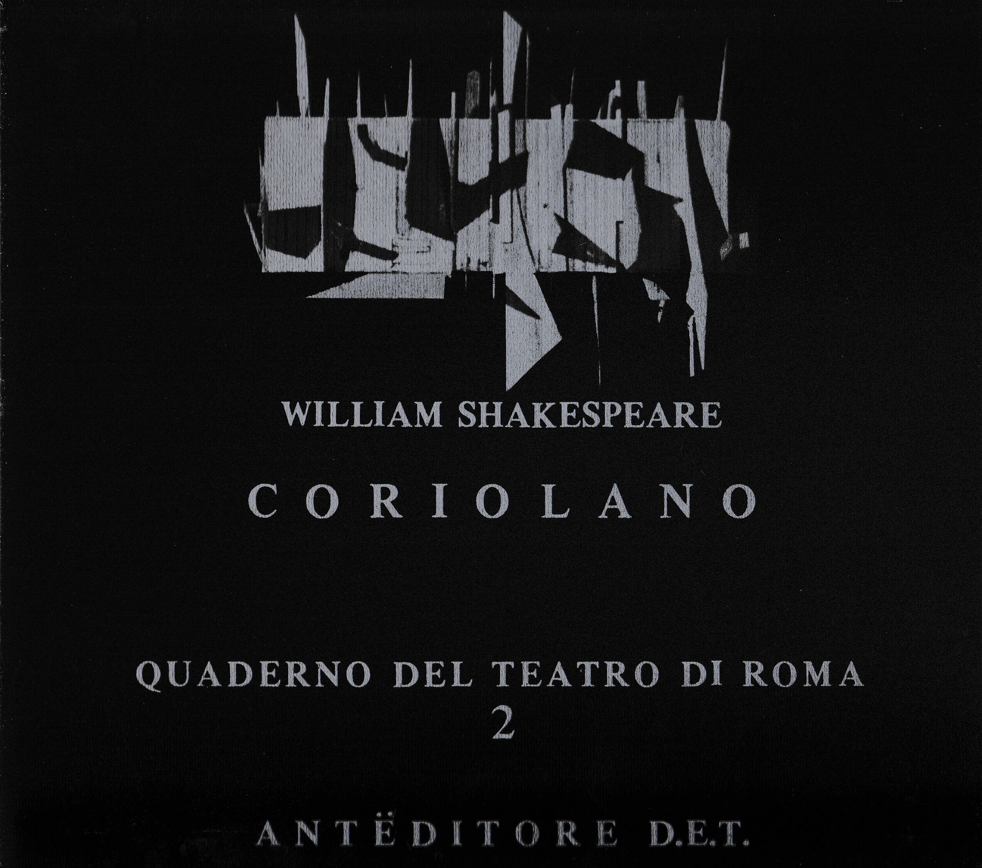 Coriolano. Vol. n° 2 dei Quaderni del Teatro di Roma, collana diretta da L. Granetto e E. Gaspari Vaccari. - copertina
