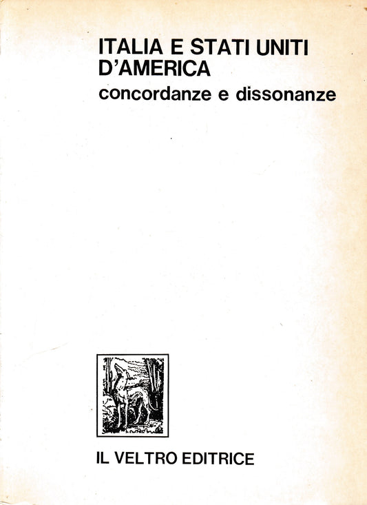 Italia e Stati Uniti d'America. Concordanze e dissonanze. Atti del Convegno (Roma, 11-12 febbraio 1980) - copertina