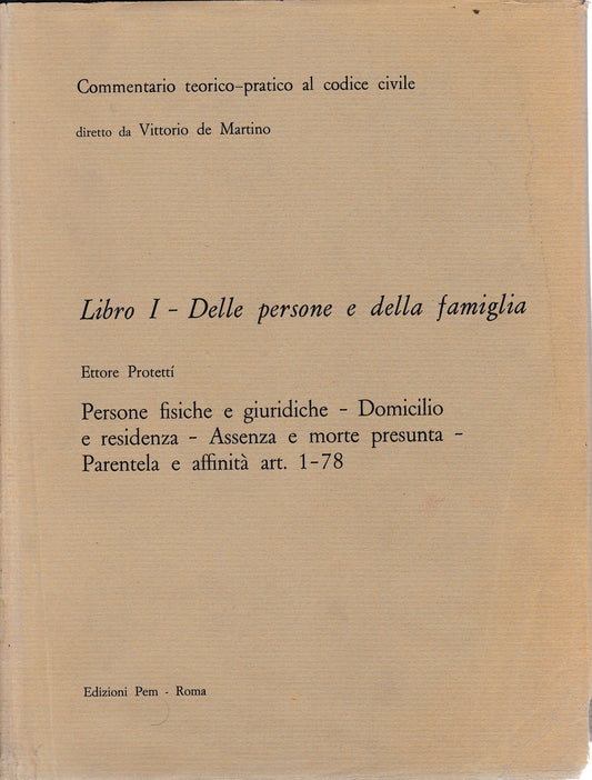 Commentario teorico-pratico al codice civile. Libro I - Delle persone e della famiglia art. 1-78 - copertina