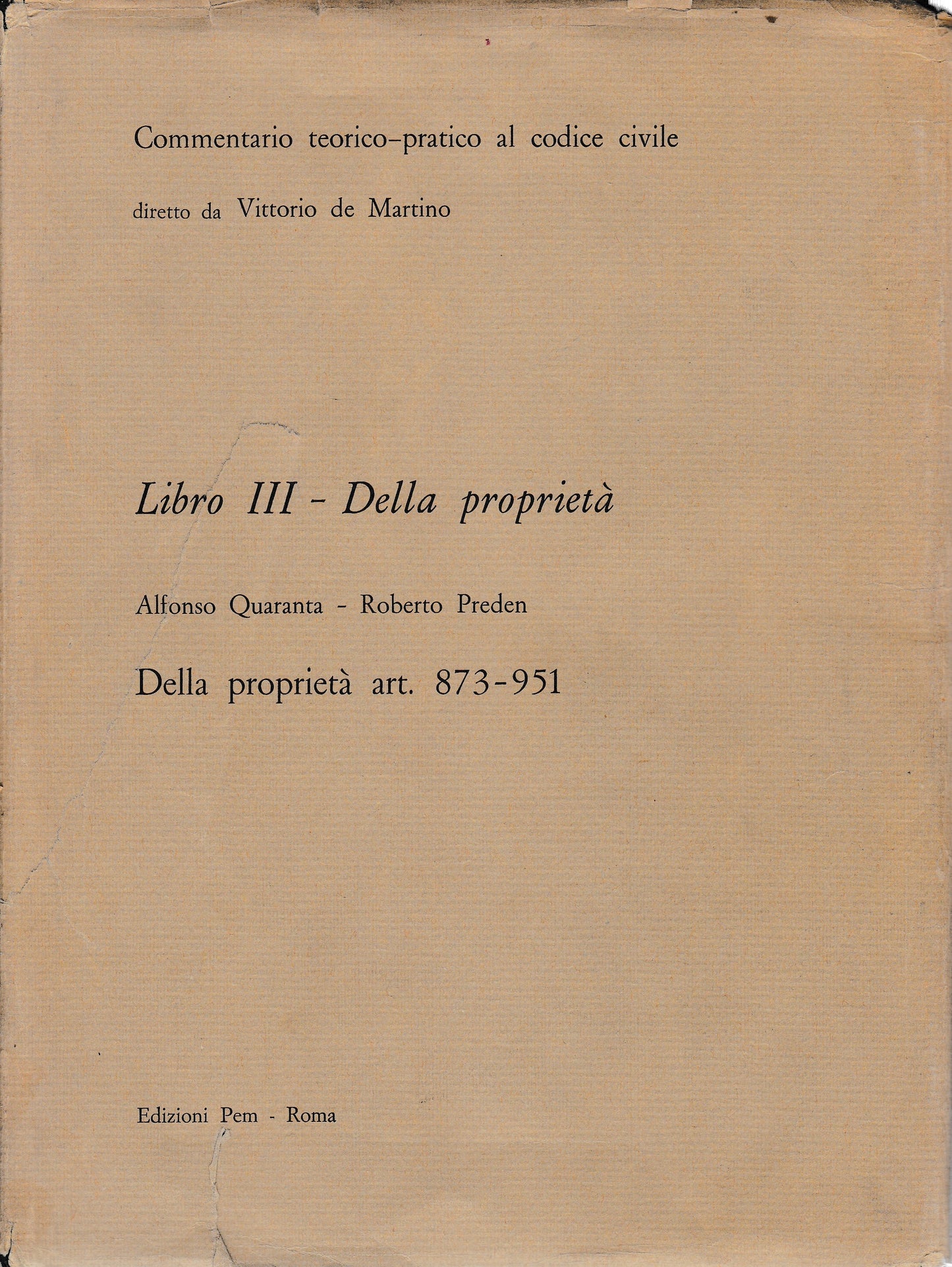 Commentario teorico-pratico al codice civile. Libro III - Della proprietà art. 873-951 - copertina