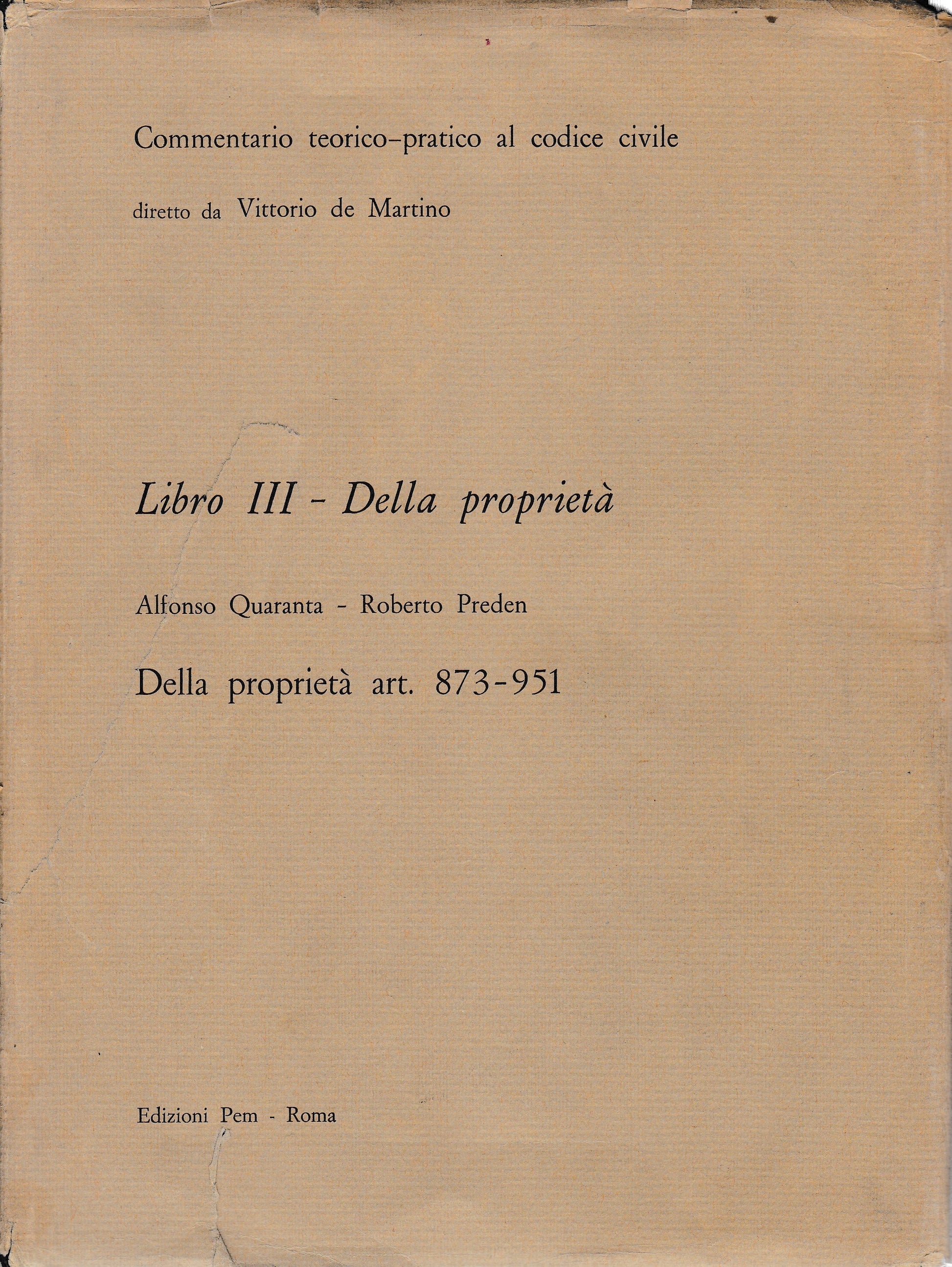 Commentario teorico-pratico al codice civile. Libro III - Della proprietà art. 873-951 - copertina