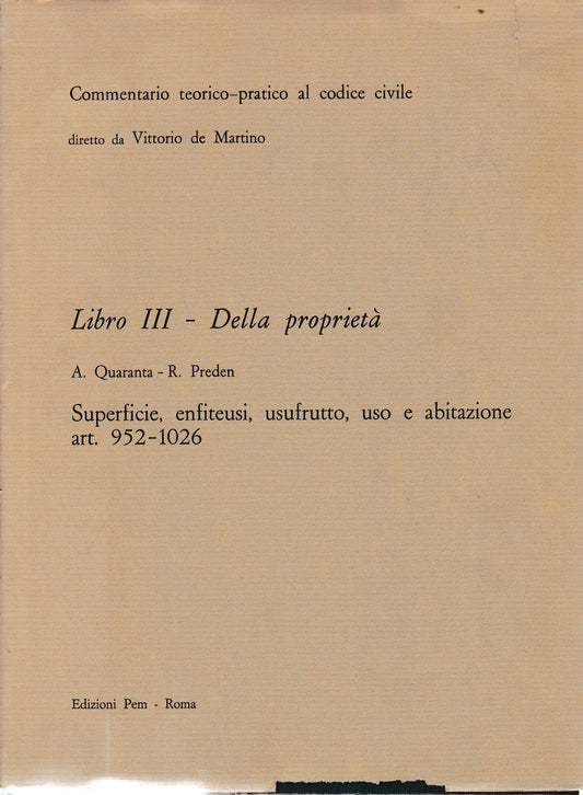 Commentario teorico-pratico al codice civile. Libro III - Della proprietà art. 952-1026 - copertina