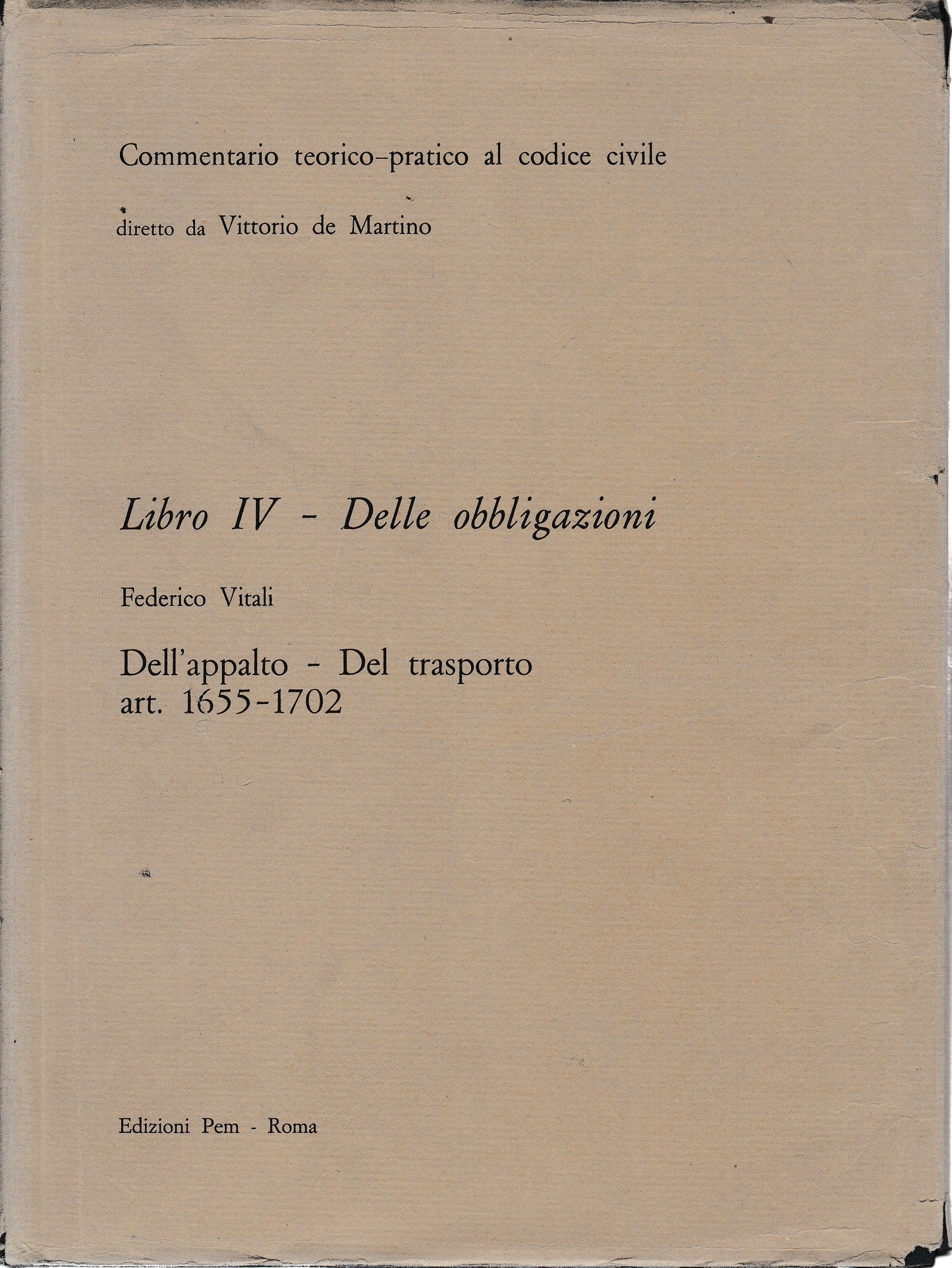 Commentario teorico-pratico al codice civile. Libro IV - Delle obbligazioni art. 1655-1702 - copertina