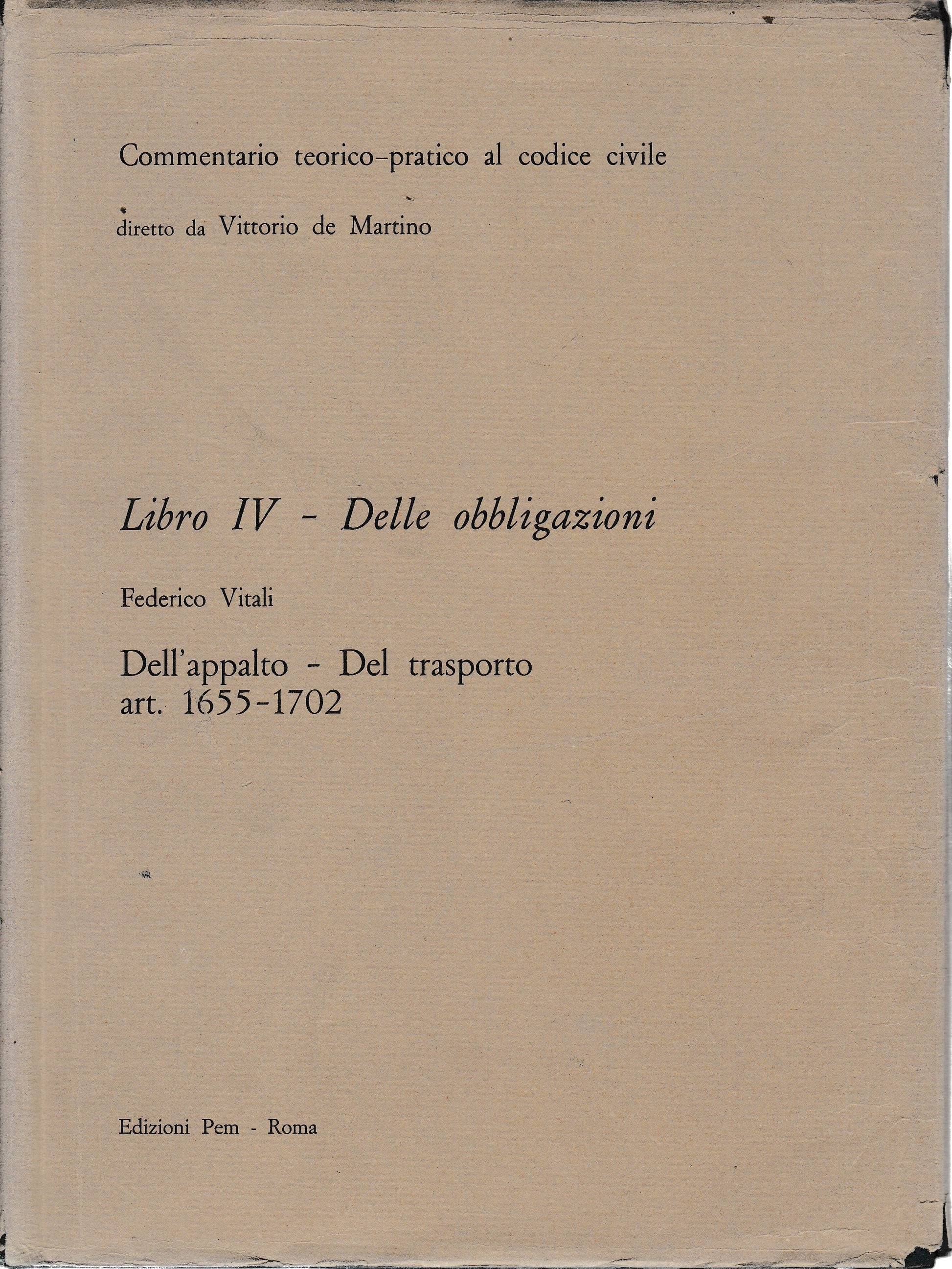 Commentario teorico-pratico al codice civile. Libro IV - Delle obbligazioni art. 1655-1702 - copertina