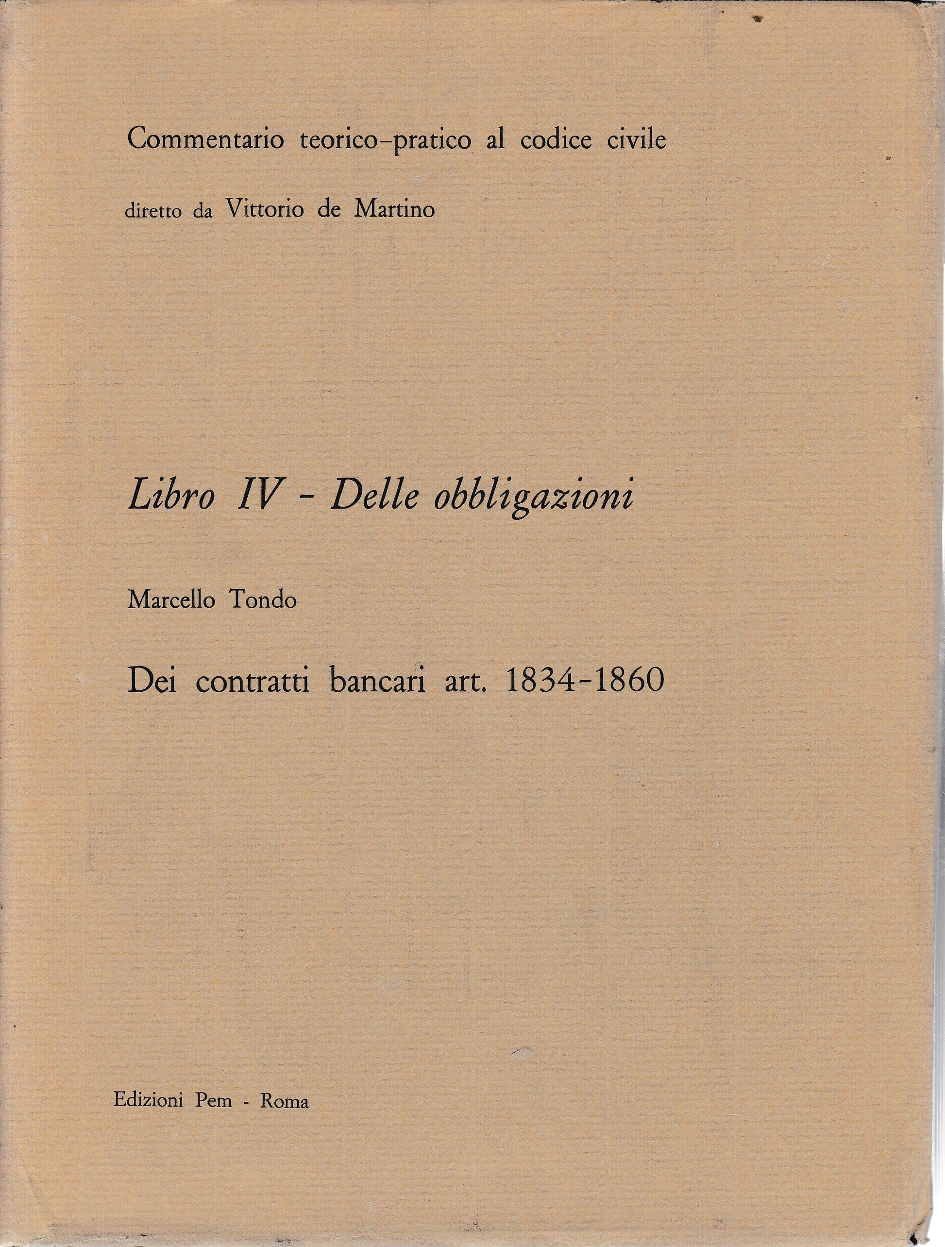 Commentario teorico-pratico al codice civile. Libro IV - Delle obbligazioni art. 1834-1860 - copertina