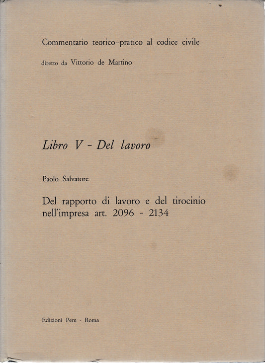 Commentario teorico-pratico al codice civile. Libro V - Del lavoro art. 2096-2134 - copertina