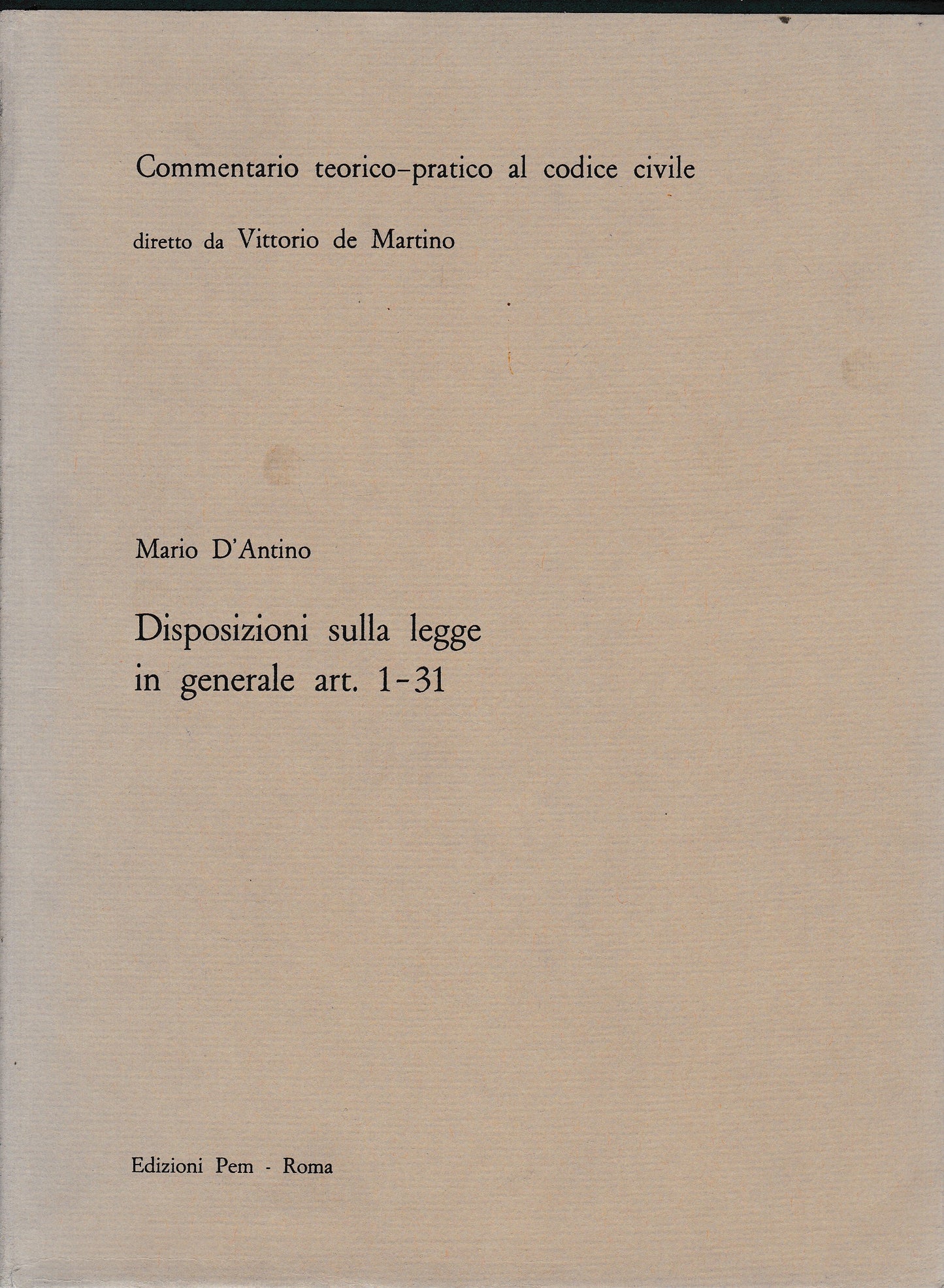 Commentario teorico-pratico al codice civile. Disposizioni sulla legge in generale art. 1-31 - copertina