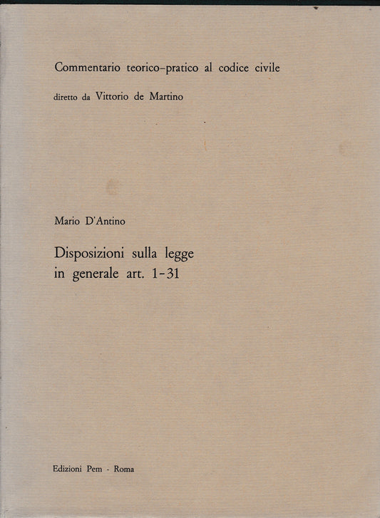 Commentario teorico-pratico al codice civile. Disposizioni sulla legge in generale art. 1-31 - copertina