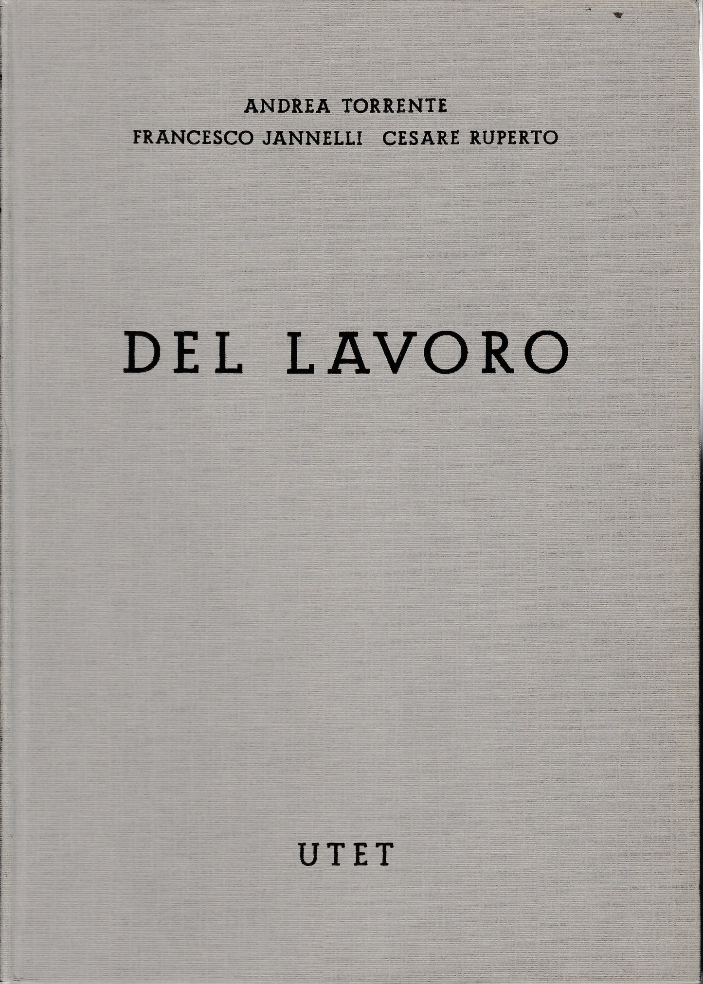 Commentario del Codice Civile. Libro V, tomo primo: del lavoro - copertina