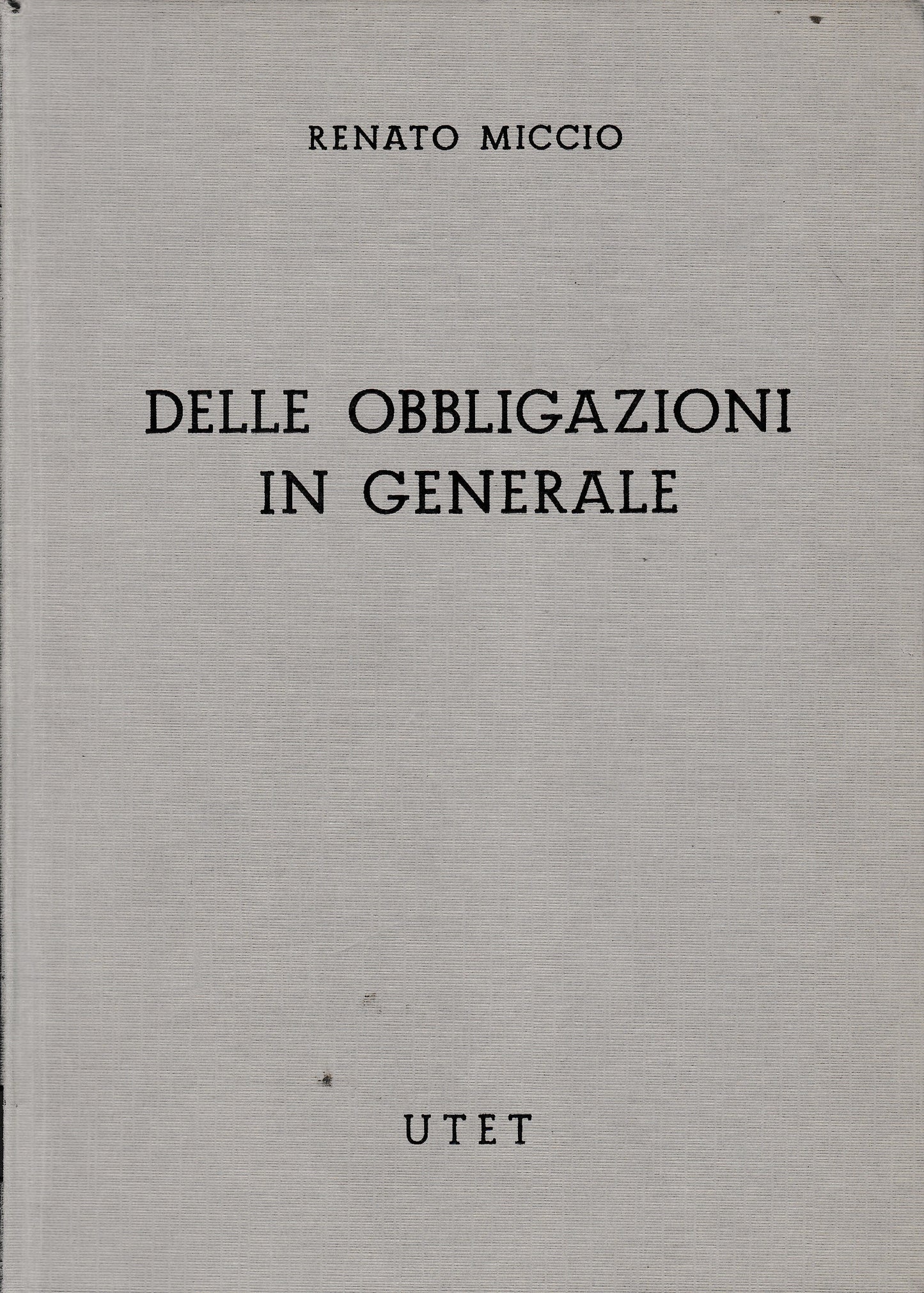 Commenterio del Codice Civile. Libro IV, tomo primo: Delle obbligazioni in generale - copertina