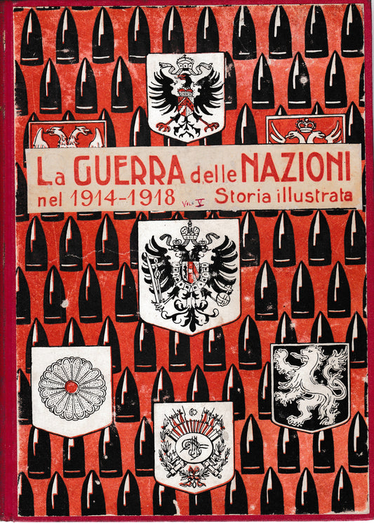 La guerra delle Nazioni nel 1914-1918. Storia illustrata vol. 5° - copertina