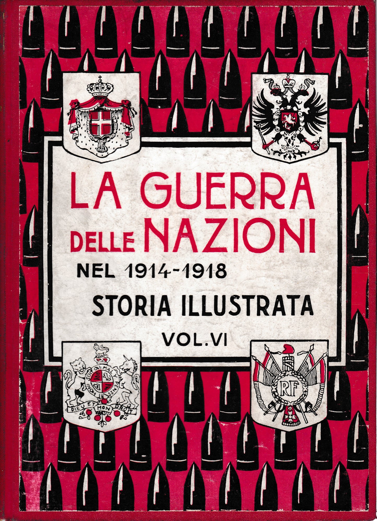 La guerra delle Nazioni nel 1914 - 1918. Storia illustrata vol. 6° - copertina