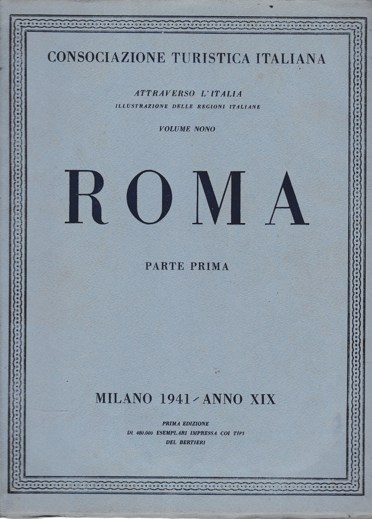 Roma. Attraverso l'Italia. Illustrazione delle regioni italiane vol. 9° e 10°  parte prima e seconda - copertina