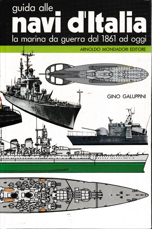 Guida alle navi d'Italia. La marina da guerra dal 1861 ad oggi - copertina