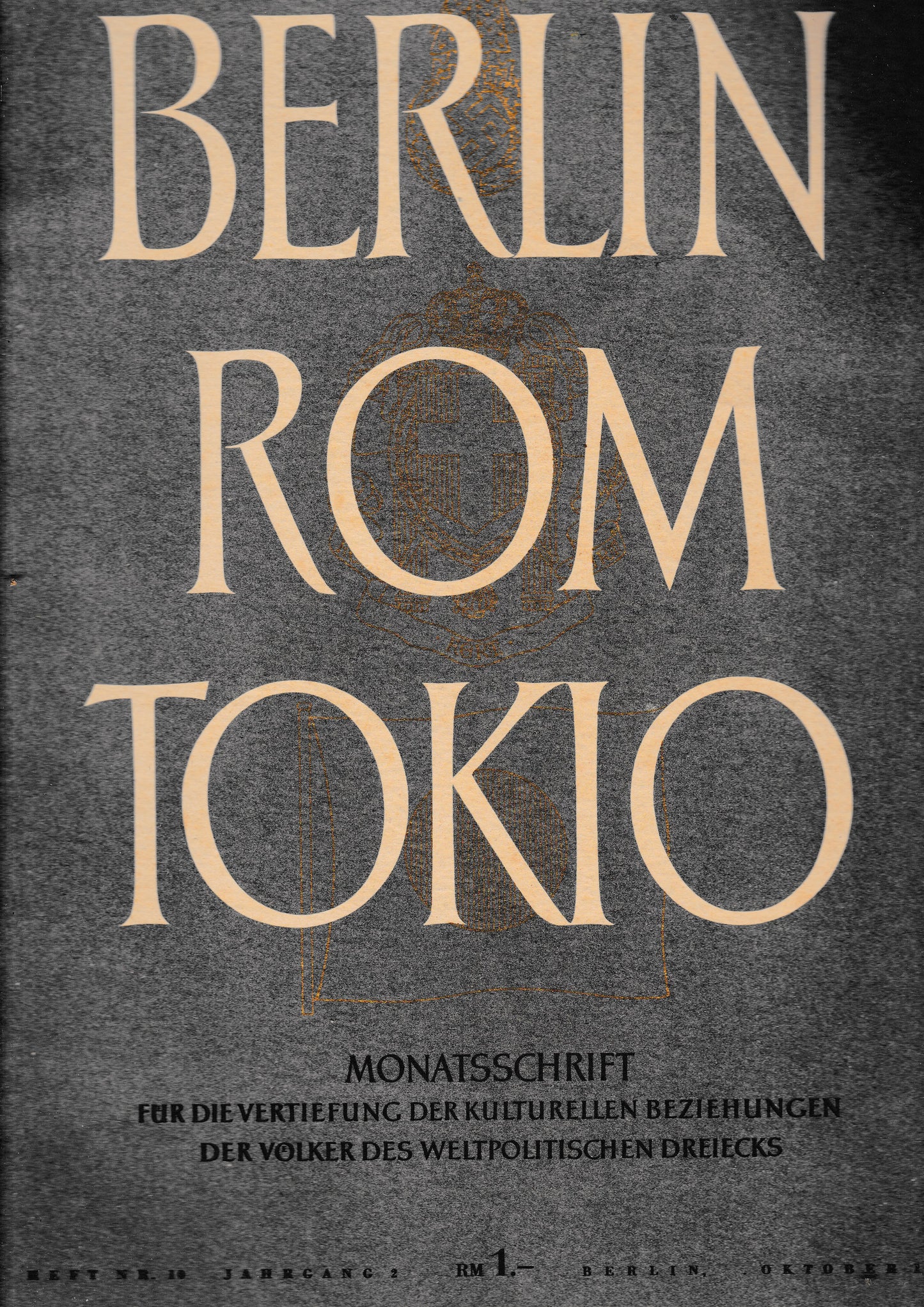Berlin Rom Tokio. Nr. 10 - jahrgang 2 - oktober 1940,  mensile - copertina