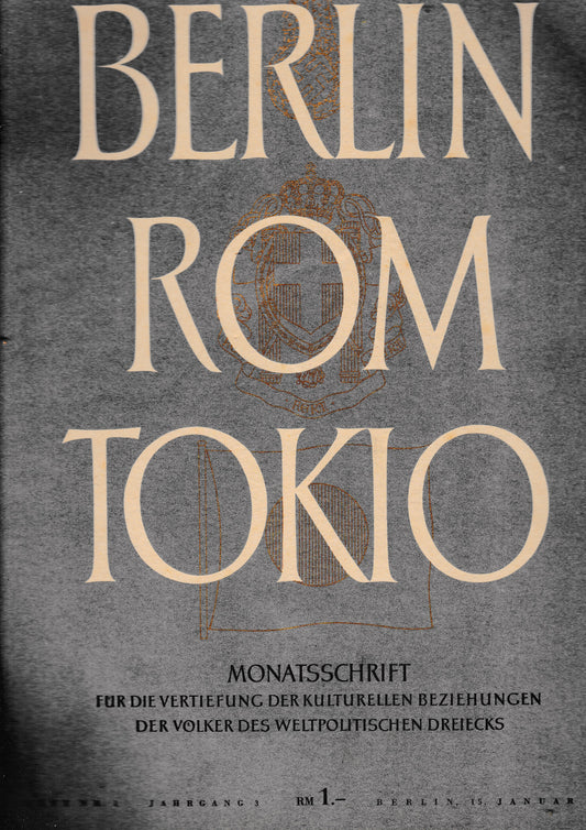 Berlin Rom Tokio. Nr. 1 - jahrgang 3 - 15 januar 1941,  mensile - copertina