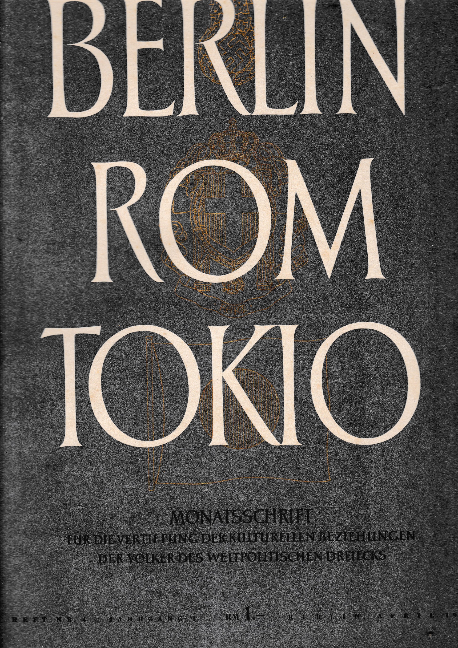 Berlin Rom Tokio. Nr. 4 - jahrgang 3 - april 1941,  mensile - copertina