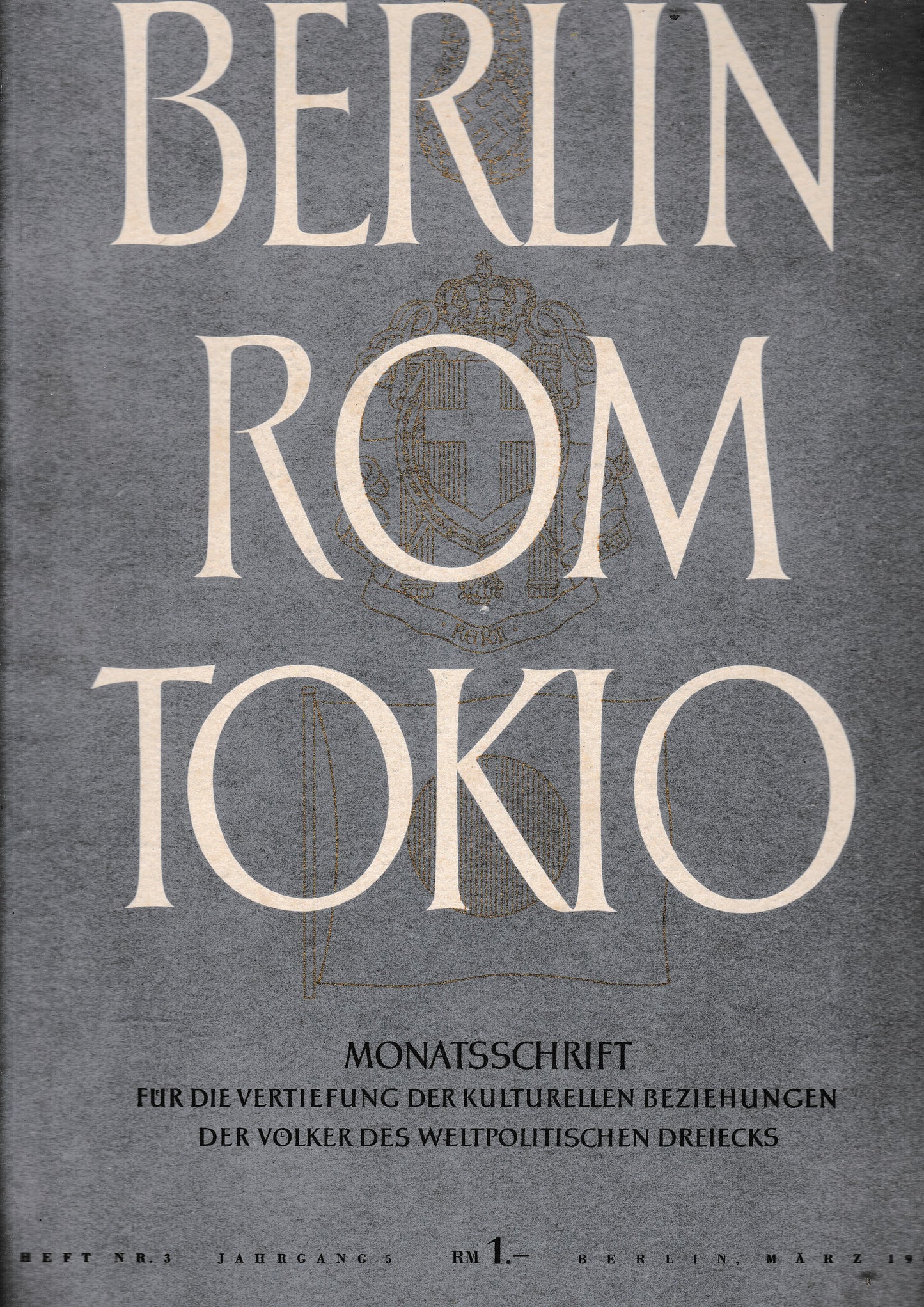 Berlin Rom Tokio. Nr. 3 - jahrgang 5 - marz 1943,  mensile - copertina