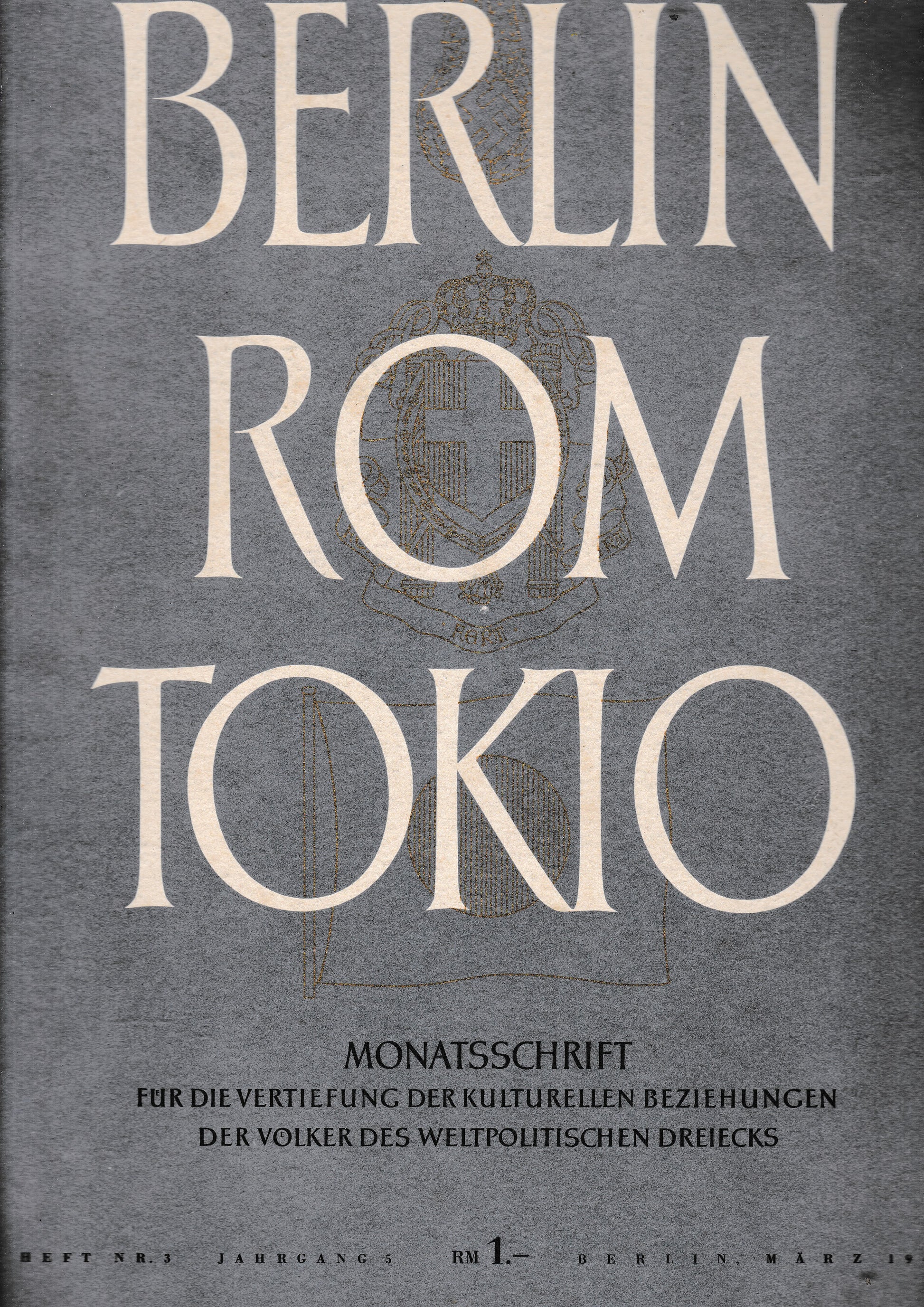 Berlin Rom Tokio. Nr. 3 - jahrgang 5 - marz 1943,  mensile - copertina