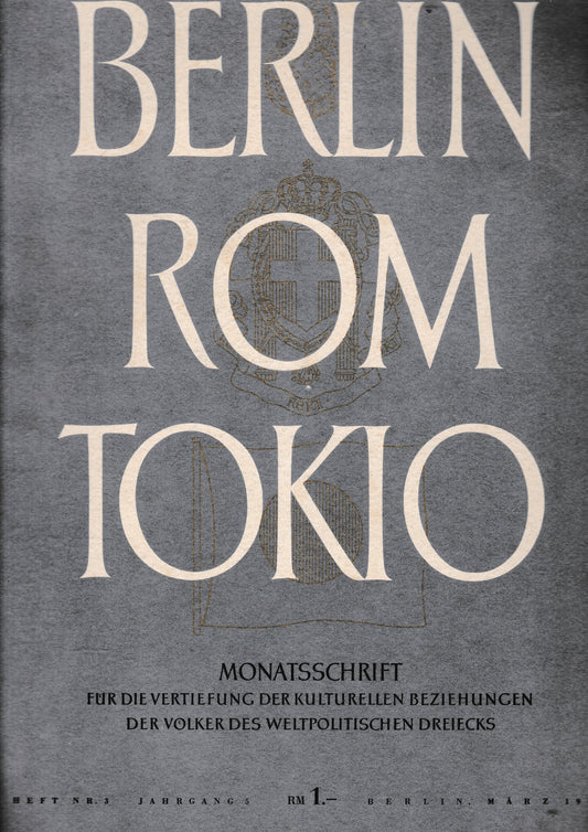 Berlin Rom Tokio. Nr. 3 - jahrgang 5 - marz 1943,  mensile - copertina