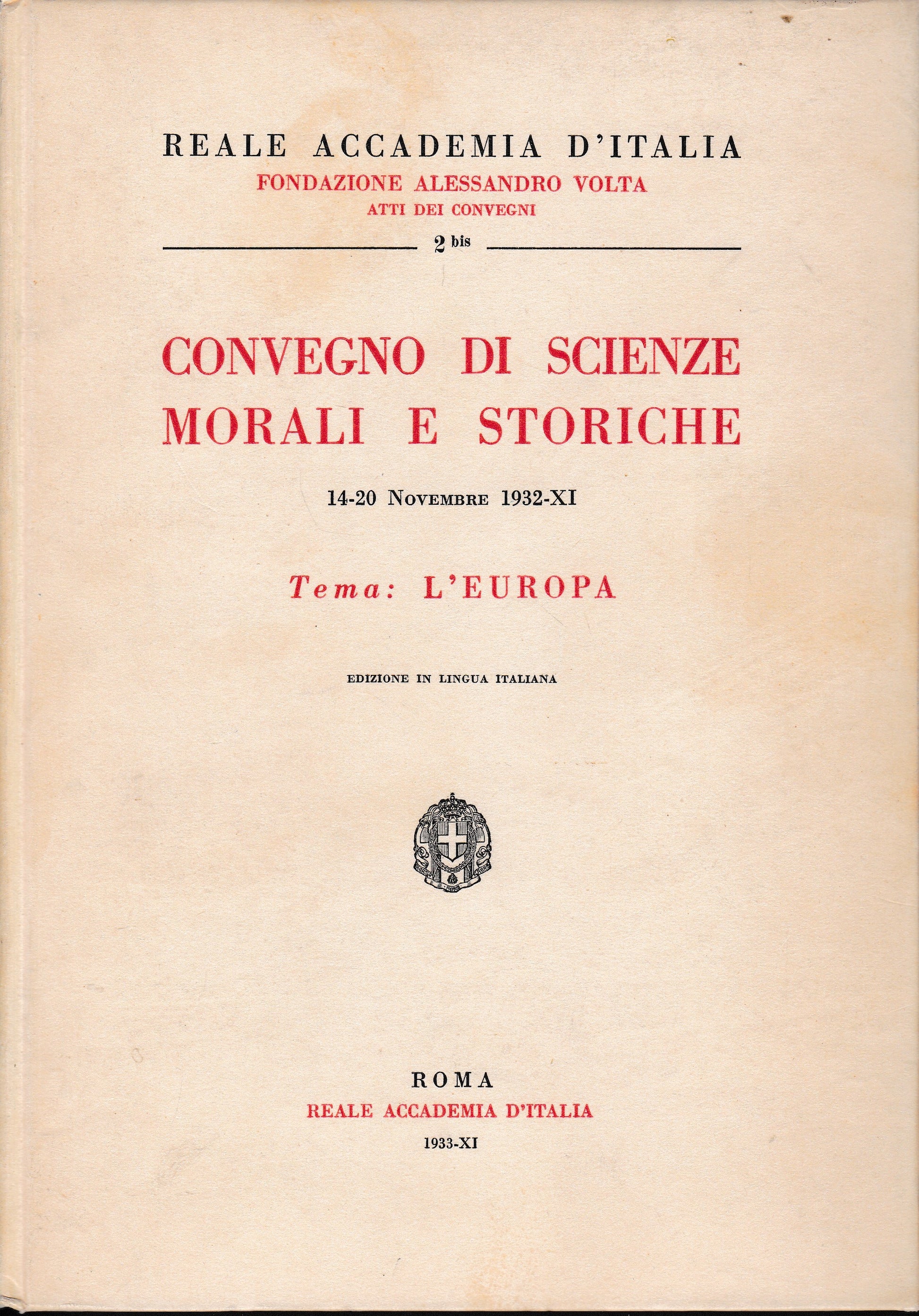 Convegno di scienze morali e storiche. 14-20 Novembre 1932-XI. Tema: L'Europa - copertina